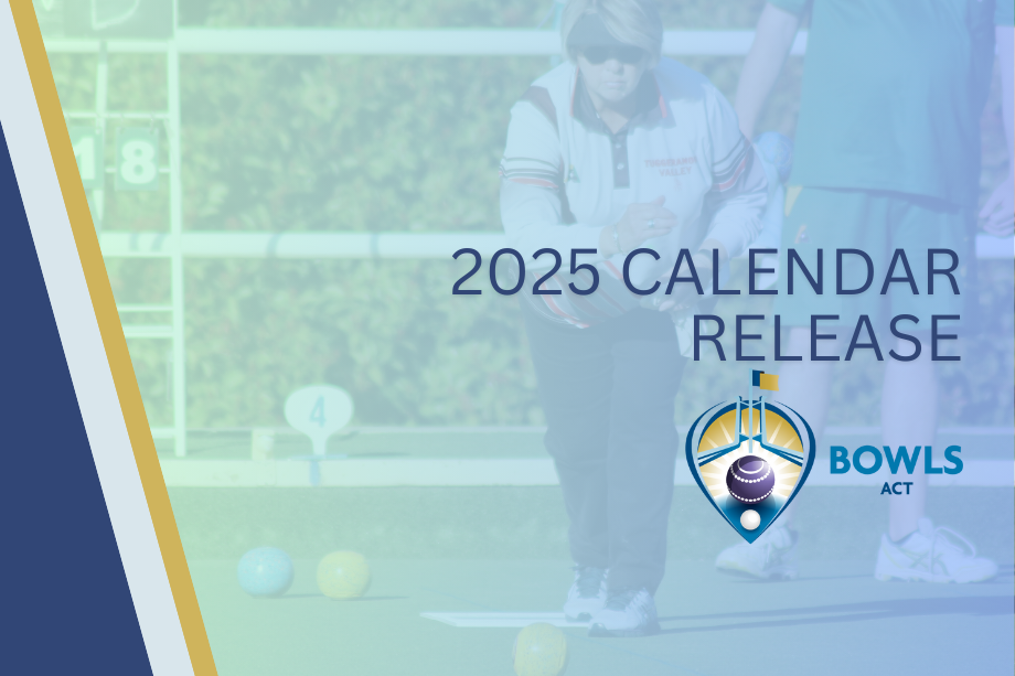 Bowls ACT 2025 Calendar Now Online Bowls ACT